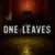 One Leaves